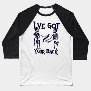 I've Got Your Back 2 Baseball T-Shirt